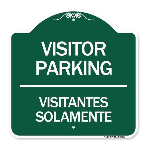 Signmission Bilingual Reserved Parking Visitor Parking Visitantes Solamente, Green & White, A-DES-GW-1818-24300 A-DES-GW-1818-24300 - main